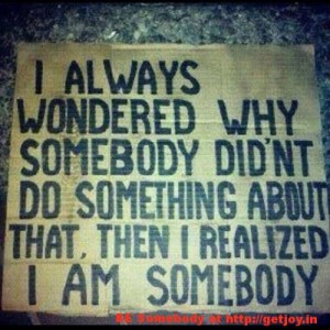 Who is somebody!
