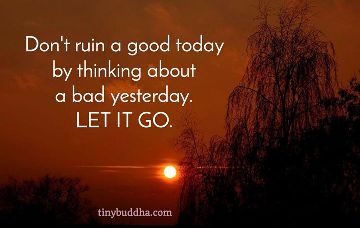 Don't ruin a good today...